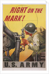 Right on the Mark! Army Recruitment Poster by Anonymous