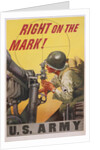 Right on the Mark! Army Recruitment Poster by Anonymous