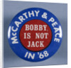 Gene McCarthy Button by Anonymous