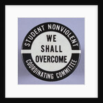 We Shall Overcome Button by Anonymous