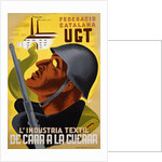 L'Industria Textil de Cara a la Guerra Poster by Anonymous