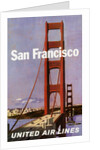 San Francisco United Airlines Poster by Stan Galli