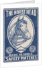 The Horse Head Indian Matchbox Label by Anonymous
