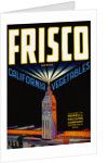 Frisco California Vegetables Crate Label by Anonymous