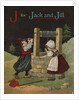 J for Jack and Jill Illustration by Anonymous