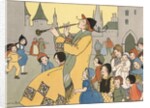 All the Little Boys and Girls in Hamelin Followed the Pied Piper by Margaret Evans Price