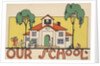 Our School by Amelia Winter