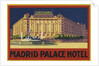 Madrid Palace Hotel Luggage Label by Anonymous