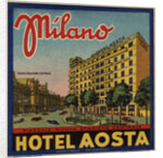 Hotel Aosta Milano Luggage Label by Anonymous