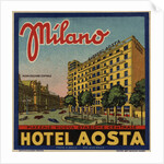 Hotel Aosta Milano Luggage Label by Anonymous