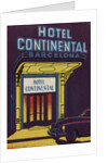 Hotel Continental Barcelona Luggage Label by Anonymous