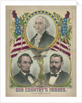Our Country's Heroes Print by Anonymous
