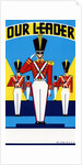 Label with Our Leader and Soldiers Saluting by Anonymous