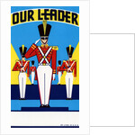 Label with Our Leader and Soldiers Saluting by Anonymous