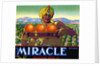Miracle Brand Fruit Crate Label by Anonymous