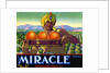 Miracle Brand Fruit Crate Label by Anonymous