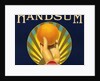 Handsum Brand Fruit Crate Label by Anonymous