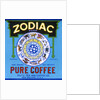 Zodiac Brand Pure Coffee Product Label by Anonymous