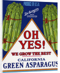 Oh Yes! We Grow the Best Product Label by Anonymous
