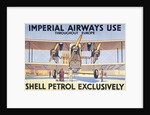 Imperial Airways Use Shell Petrol Exclusively Poster by Anonymous