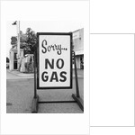 1970s 1973 Sorry No Gas Sign Beside Gas Pumps At Service Station Due To Opec Oil Crisis by Anonymous