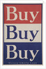 Buy Buy Buy Victory Liberty Loan Poster by Anonymous