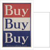 Buy Buy Buy Victory Liberty Loan Poster by Anonymous