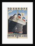 To Europe United States Lines Poster by Anonymous