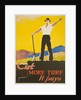 Cut More Turf It Pays Poster by Keady