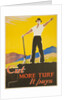 Cut More Turf It Pays Poster by Keady
