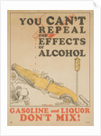 Gasoline and Liquor Don't Mix! Poster by Anonymous