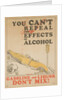 Gasoline and Liquor Don't Mix! Poster by Anonymous