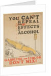Gasoline and Liquor Don't Mix! Poster by Anonymous