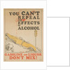 Gasoline and Liquor Don't Mix! Poster by Anonymous