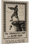 The Uneducated Man Is a Blind Man Postcard by Anonymous