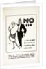 No Sir We Do Not Believe in Working-Class Education Postcard by Anonymous
