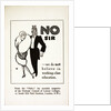 No Sir We Do Not Believe in Working-Class Education Postcard by Anonymous