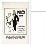 No Sir We Do Not Believe in Working-Class Education Postcard by Anonymous