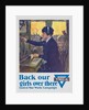 Back Our Girls Over There Poster by Clarence F. Underwood