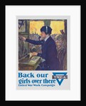 Back Our Girls Over There Poster by Clarence F. Underwood