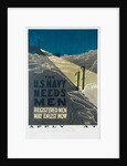 The U.S. Navy Needs Men Poster by Raymond Bannister