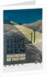 The U.S. Navy Needs Men Poster by Raymond Bannister