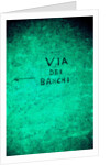 Via dei Banchi by Andre Burian