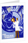 Soviet Poster Celebrating Atom by Anonymous