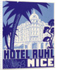 Hotel Ruhl Nice Luggage label by Anonymous