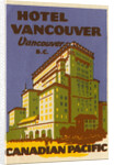 Hotel Vancouver Luggage label by Anonymous