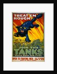 Treat 'Em Rough! Join the Tanks poster by August William Hutaf
