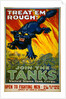 Treat 'Em Rough! Join the Tanks poster by August William Hutaf