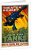 Treat 'Em Rough! Join the Tanks poster by August William Hutaf