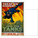 Treat 'Em Rough! Join the Tanks poster by August William Hutaf